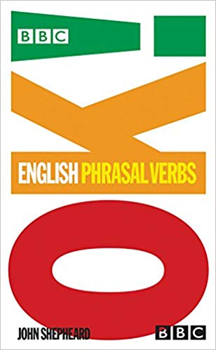 Goyal Saab BBC OK English Phrasal Verbs